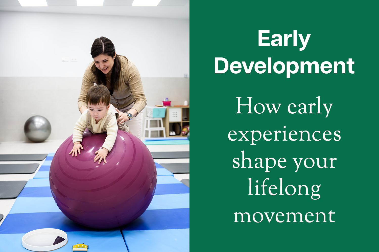 How Early Experiences Shape Movement and Comfort